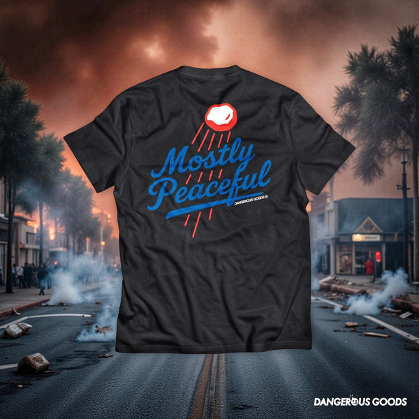 Dangerous Goods® Mostly Peaceful LA Riot Champs T-Shirt