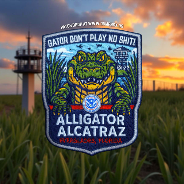 Dangerous Goods® Alligator Alcatraz “Gator Don’t Play No Shit” Patch