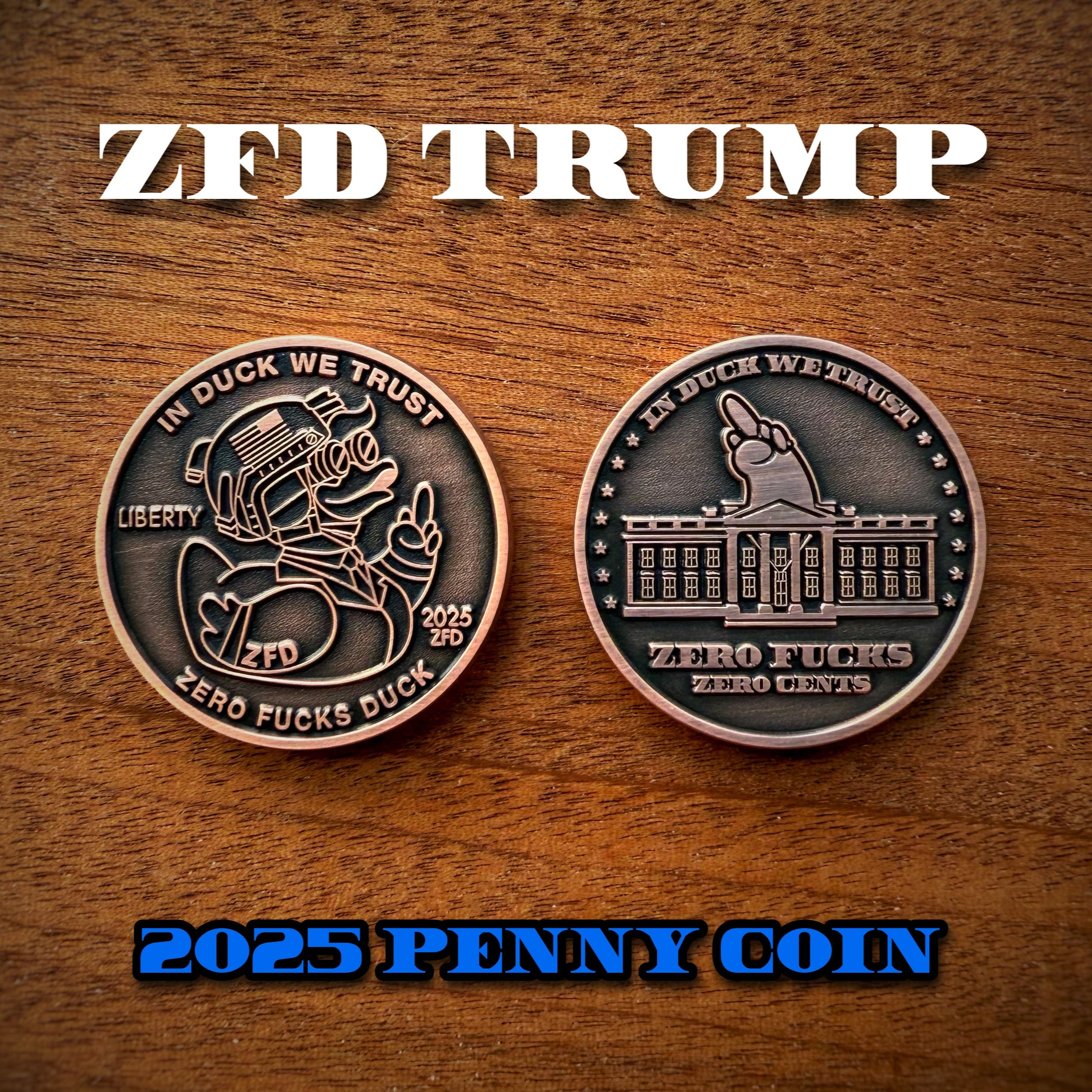 Zero Fucks Duck® Trump Penny Challenge Coin