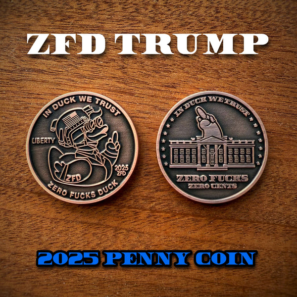 Zero Fucks Duck® Trump Penny Challenge Coin