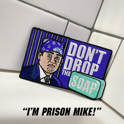 “Don’t Drop The Soap” Prison Mike Morale Patch