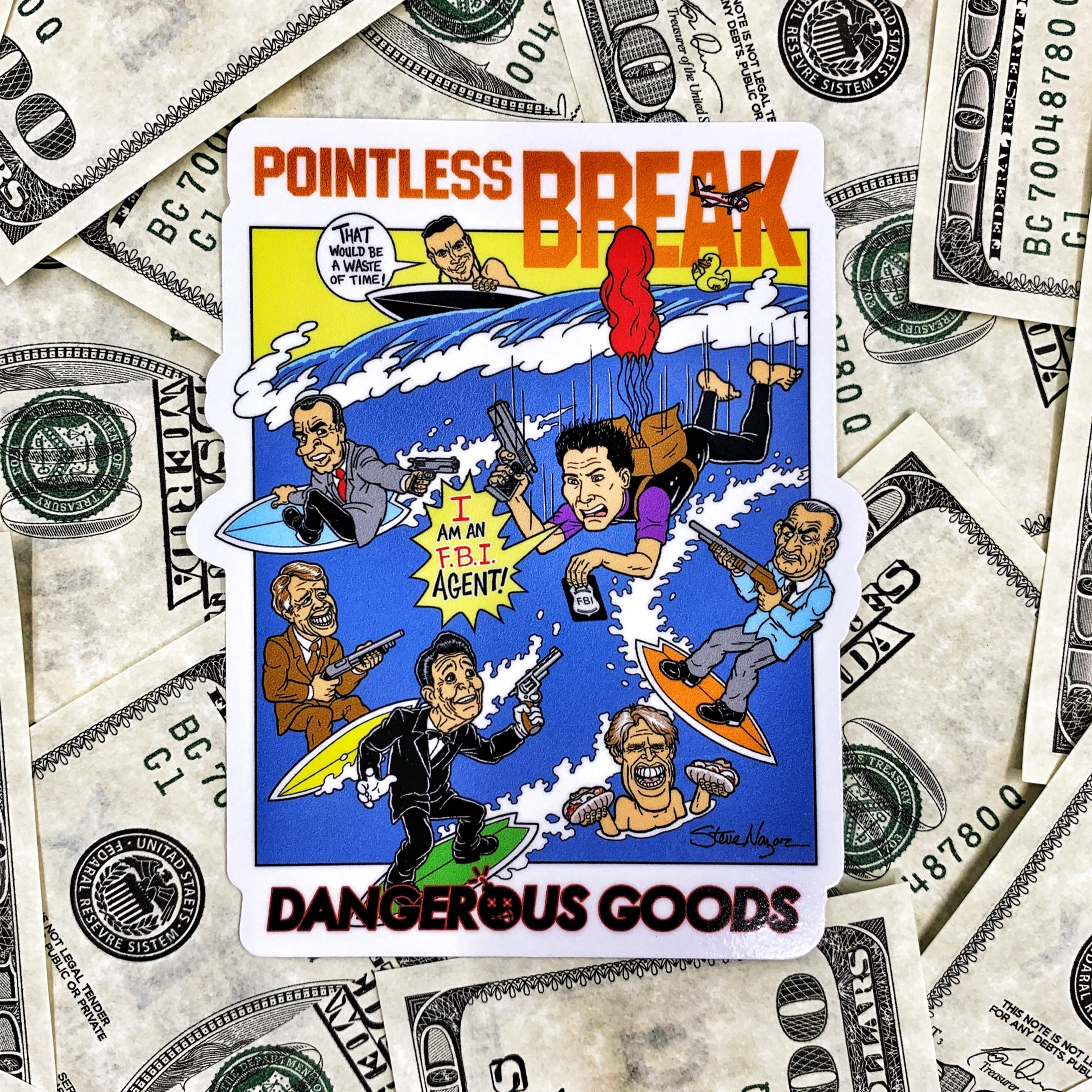 Dangerous Goods® x Steve Nazar ‘POINTLESS BREAK’ Full Print Sticker