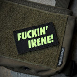 FUCKIN’ IRENE Laser Cut Glow Patch - 5 Options