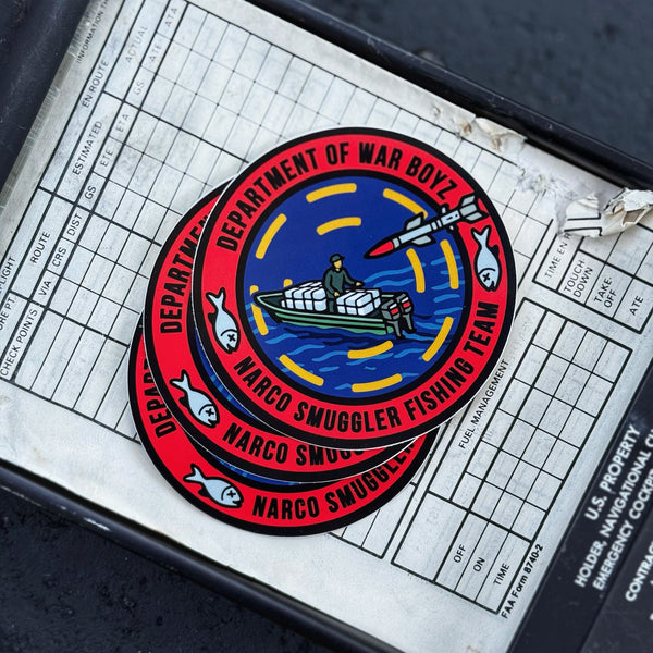 Dangerous Goods® Department of War Boyz ‘Narco Smuggler Fishing Team’ Unit Sticker