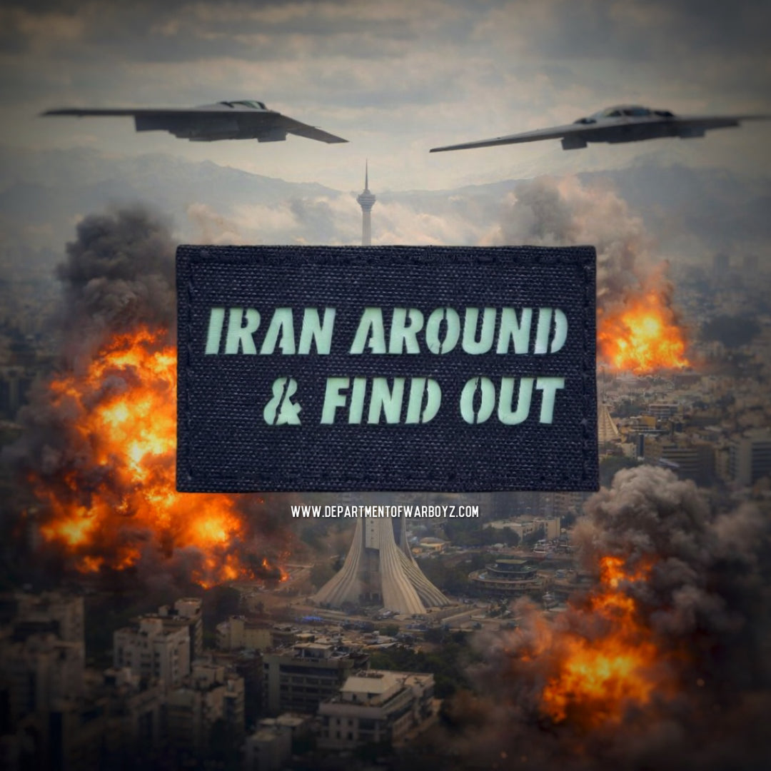 Iran Around & Find Out Laser Cut Glow Patch