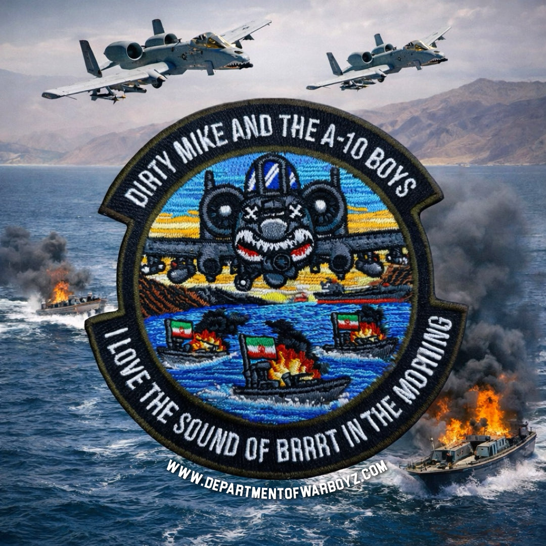 Dirty Mike & the A-10 Boys “I Love the Sound of BRRRT in the Morning” Warthog Squadron Patch