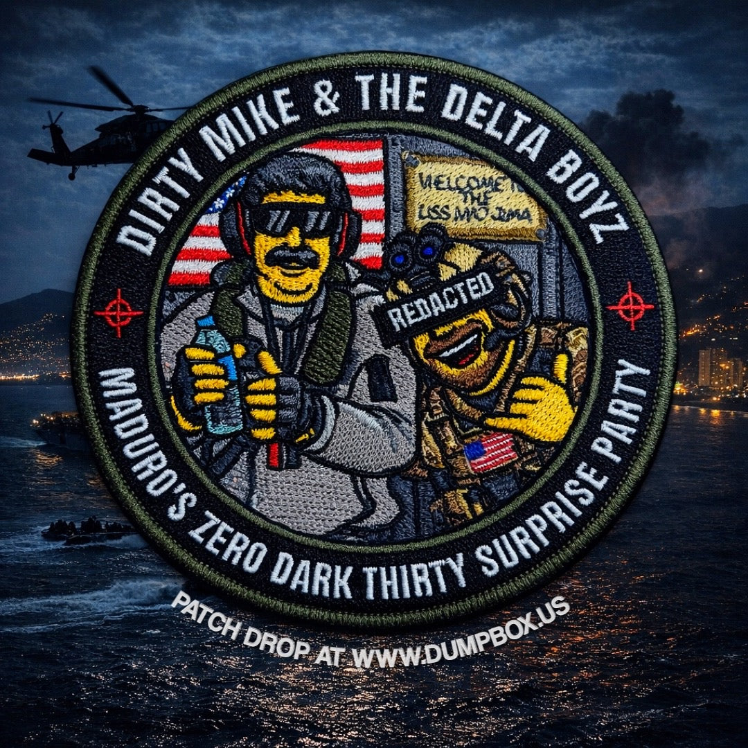 Dirty Mike & the Delta Boyz MADURO’S Zero Dark Thirty Surprise Party CAG Unit Patch
