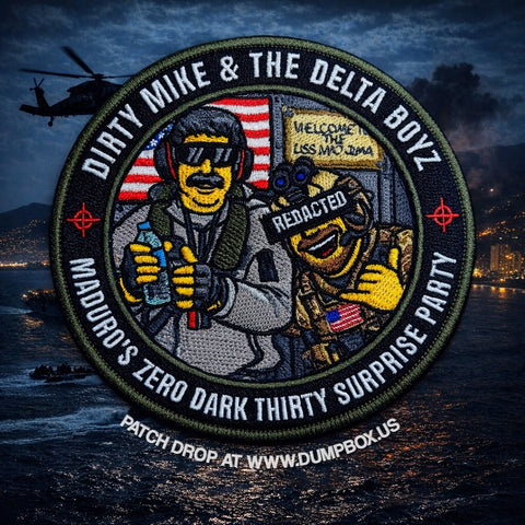 Dirty Mike & the Delta Boyz MADURO’S Zero Dark Thirty Surprise Party CAG Unit Patch