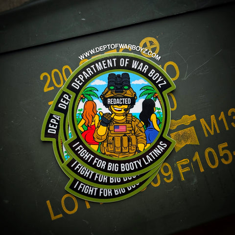 Dept of War Boyz™ I Fight For Big Booty Latina’s Unit Sticker