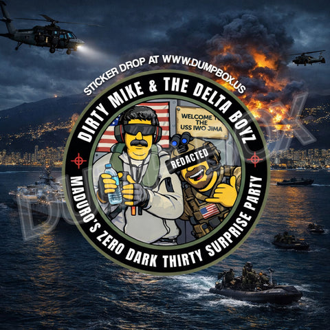 Dirty Mike & the Delta Boyz MADURO’S Zero Dark Thirty Surprise Party CAG Unit Sticker aka Slaps