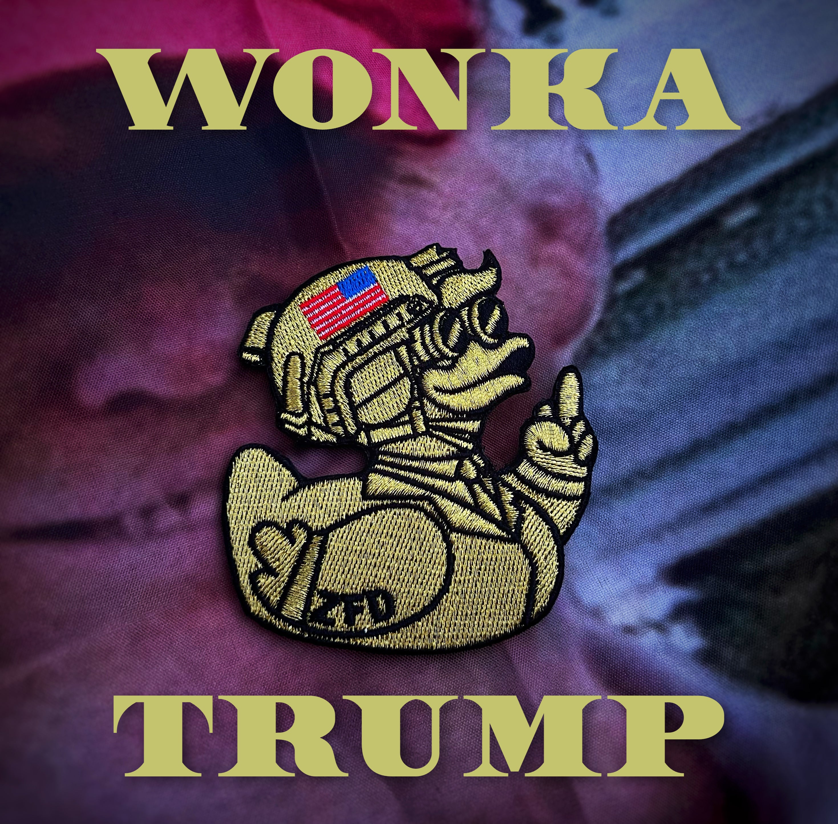 Zero Fucks Duck Trump Duck Patch - V4 Golden Wonka Duck