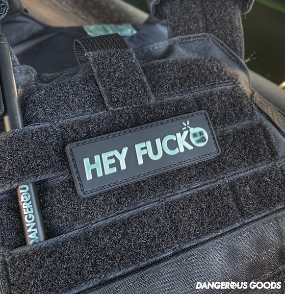 Dangerous Goods®️ HEY FUCKO Glow-In-The-Dark PVC Morale Patch