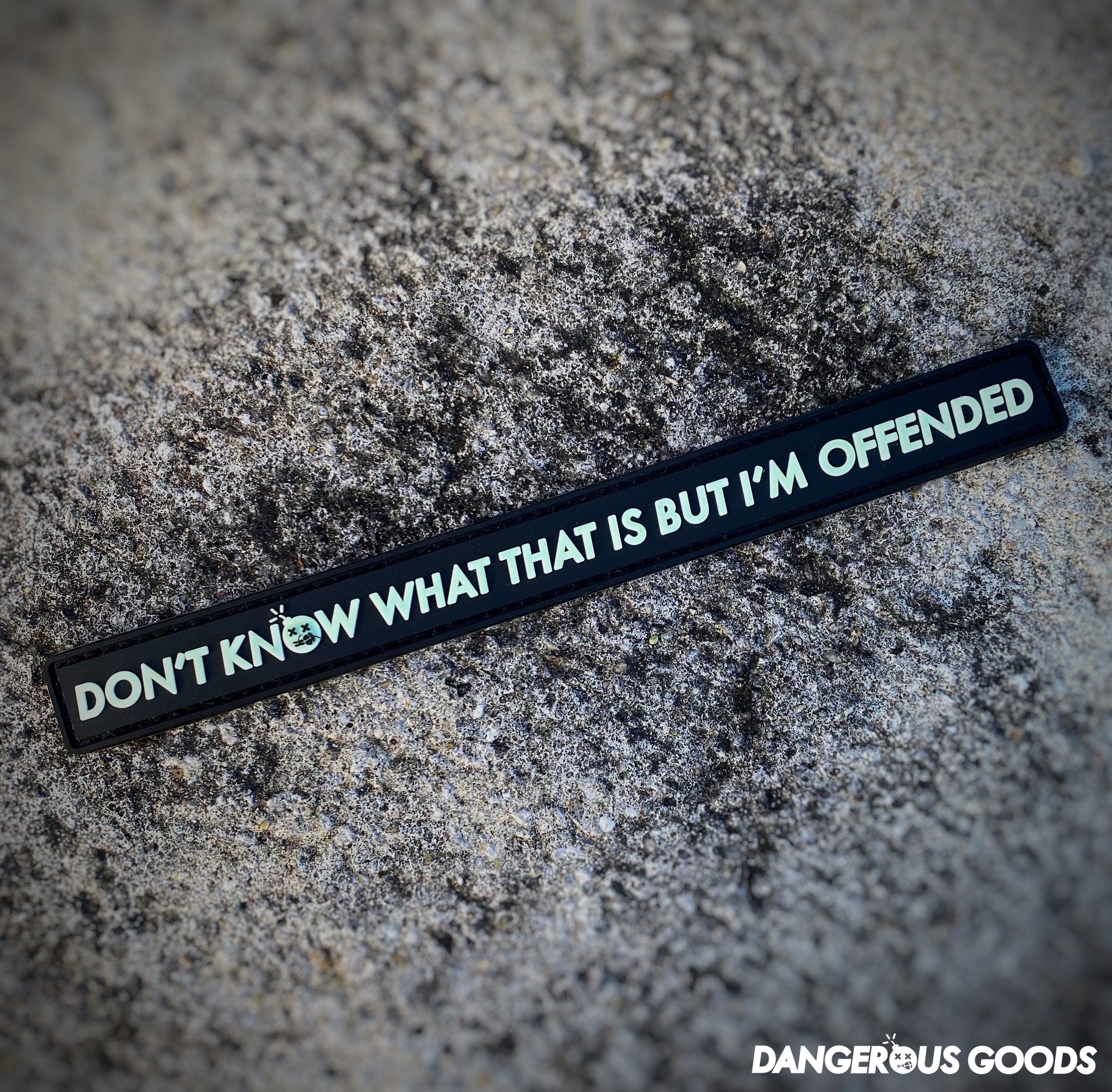 Dangerous Goods™️ I’M OFFENDED Glow-In-The-Dark PVC Morale Patch