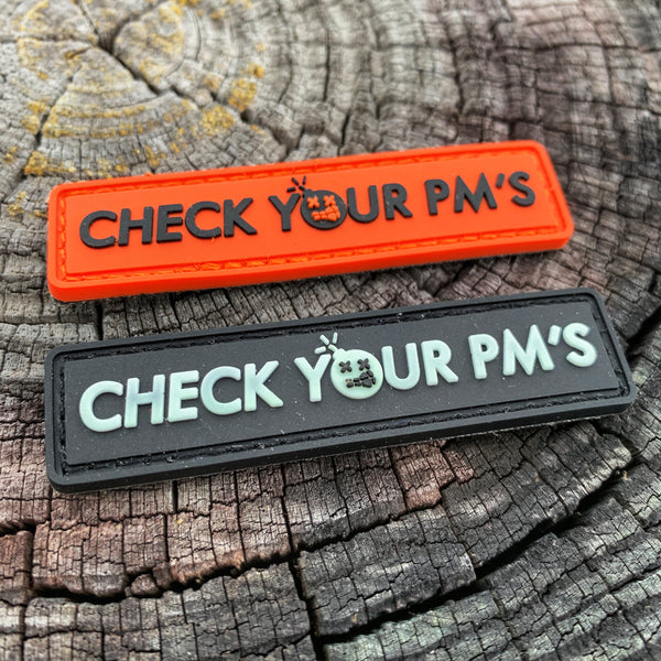 Dangerous Goods®️ “Check Your PM’s” PVC Morale Patch - 2 Color Options