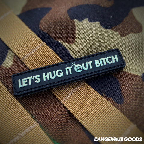 Dangerous Goods® “Let's Hug It Out Bitch” PVC Morale Patch