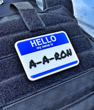 Dangerous Goods®️ “Hello My Name Is A-A-RON” Name Tag PVC Morale Patch