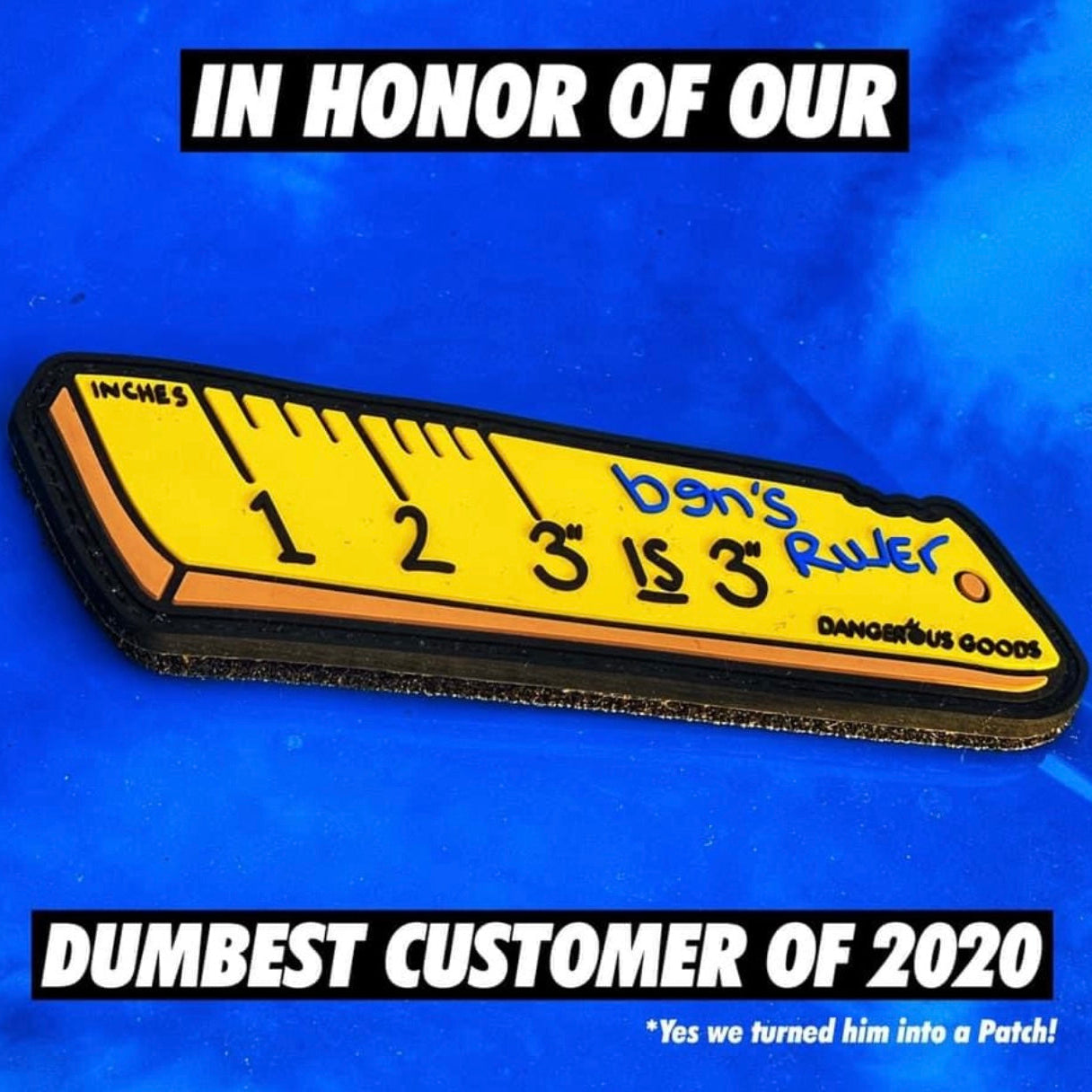 Ben A Ruler Dangerous Goods® 3” is 3” Ruler Morale Patch | DUMP BOX