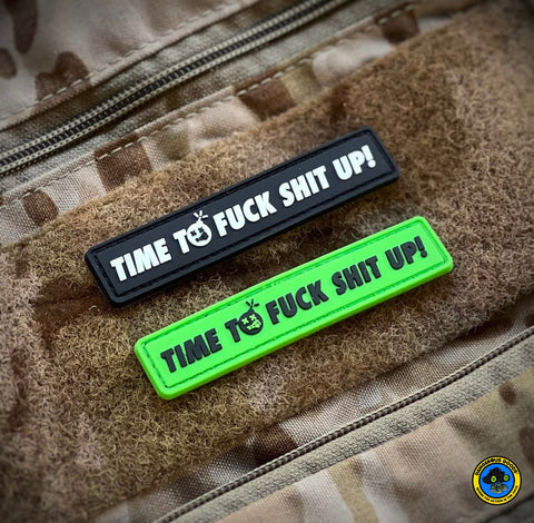 Dangerous Goods® Time To Fuck Shit Up! Morale Patch - 2 Colors