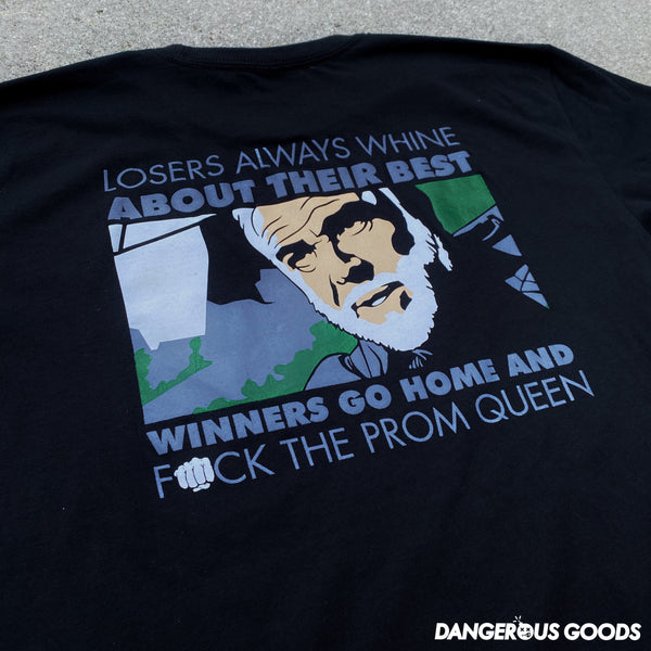 Dangerous Goods® Losers Always Whine About Their Best ‘ T-Shirt