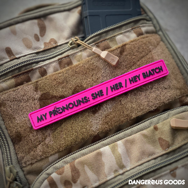 Dangerous Goods®️ “MY PRONOUNS” She / Her PVC Morale Patch